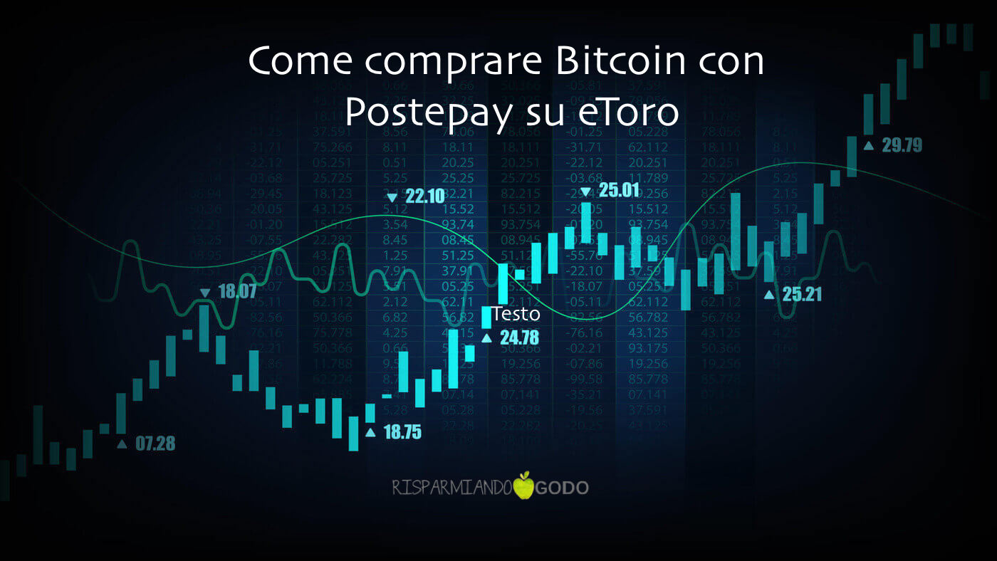 Come comprare Bitcoin con Postepay su eToro
