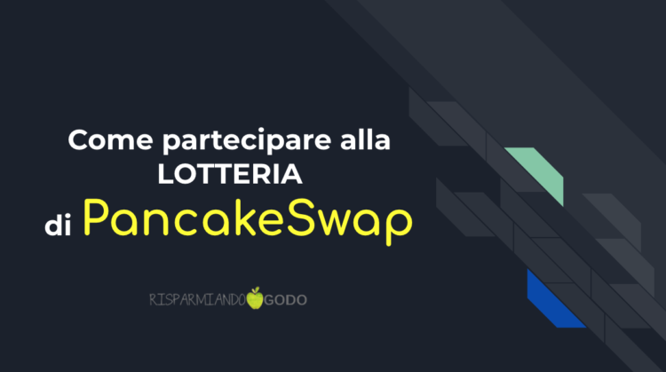 Lotteria PancakeSwap cos'è e come funziona