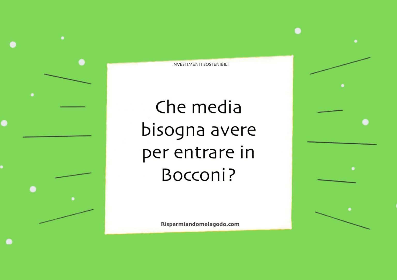 Entrare Università Bocconi 2023: Punteggio Sat, Consigli, Corsi Di Laurea