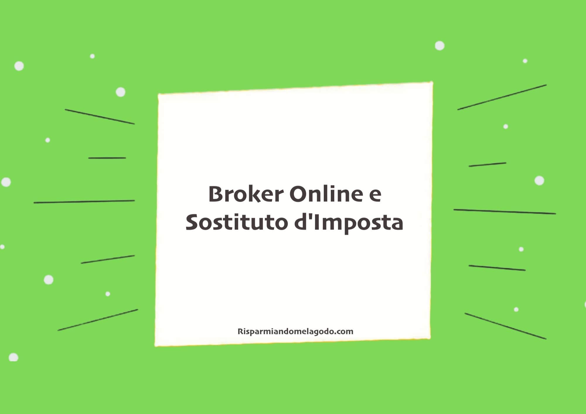 Broker Online e Sostituto d'Imposta