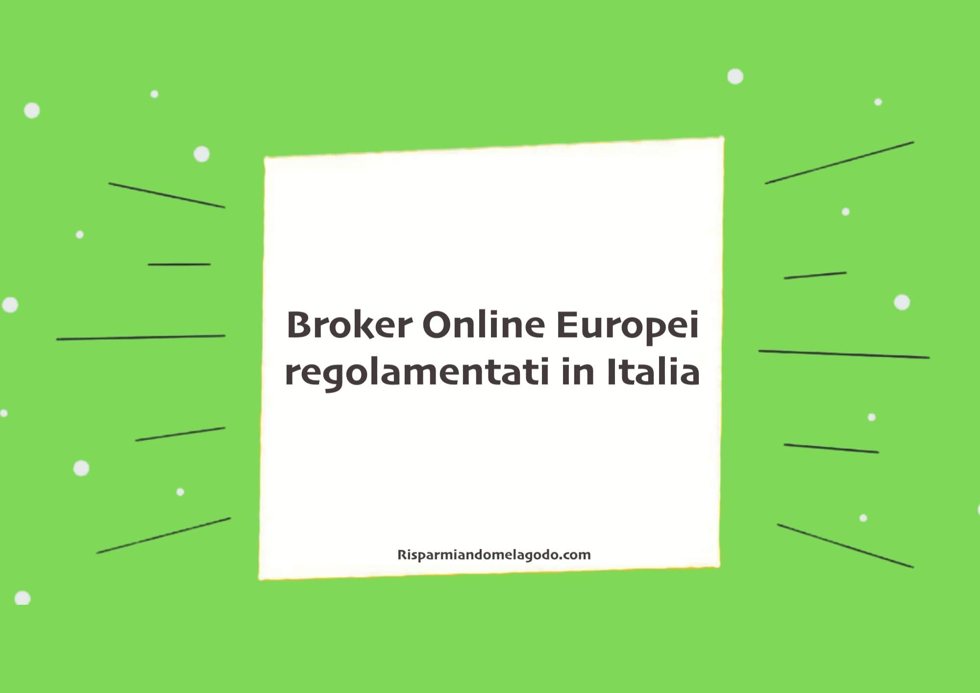 Broker Online Europei regolamentati in Italia