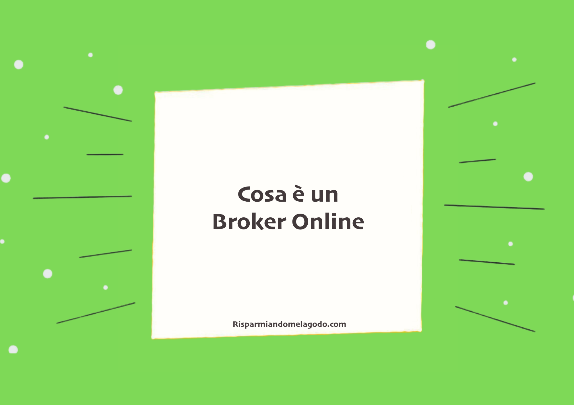 Cosa è un Broker Online