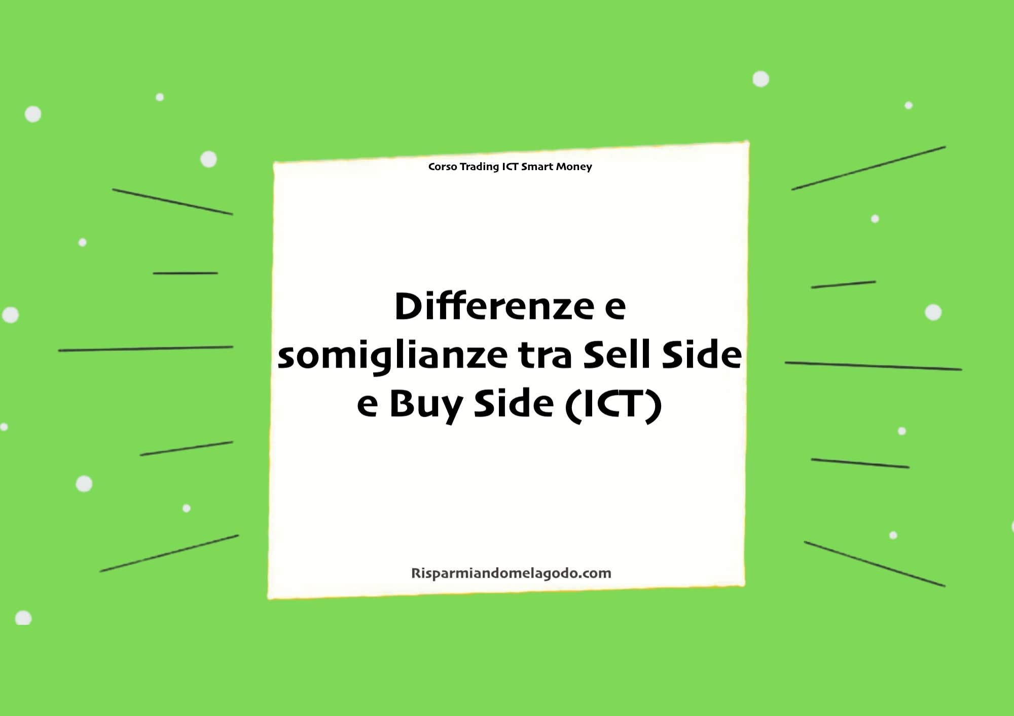 Differenze e somiglianze tra Sell Side e Buy Side