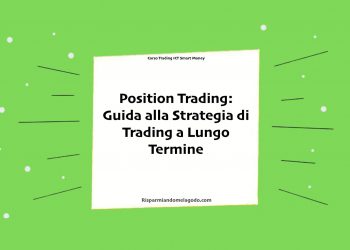 Position Trading: Guida alla Strategia di Trading a Lungo Termine