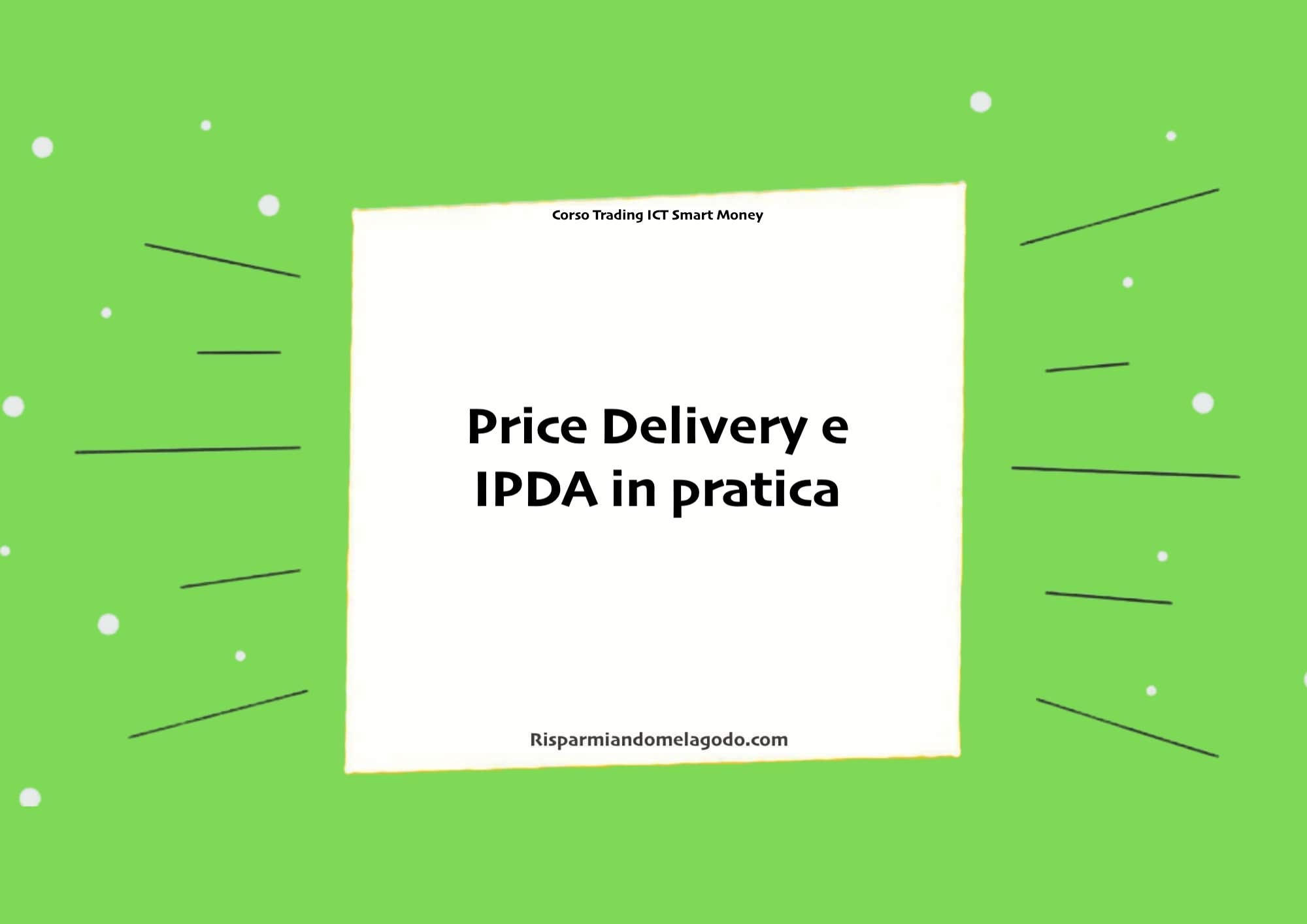 Price Delivery e IPDA in pratica Nel trading reale, il Price Delivery e l'IPDA possono essere utilizzati insieme per aiutare i trader a fare decisioni informate. Per esempio, un trader potrebbe osservare il movimento dei prezzi durante la giornata di trading (IPDA) e utilizzare queste informazioni per identificare possibili tendenze (Price Delivery).