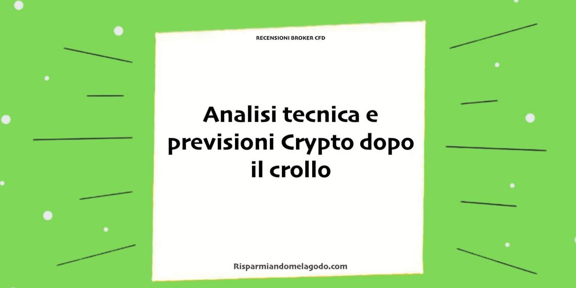 Analisi tecnica e previsioni Crypto dopo il crollo