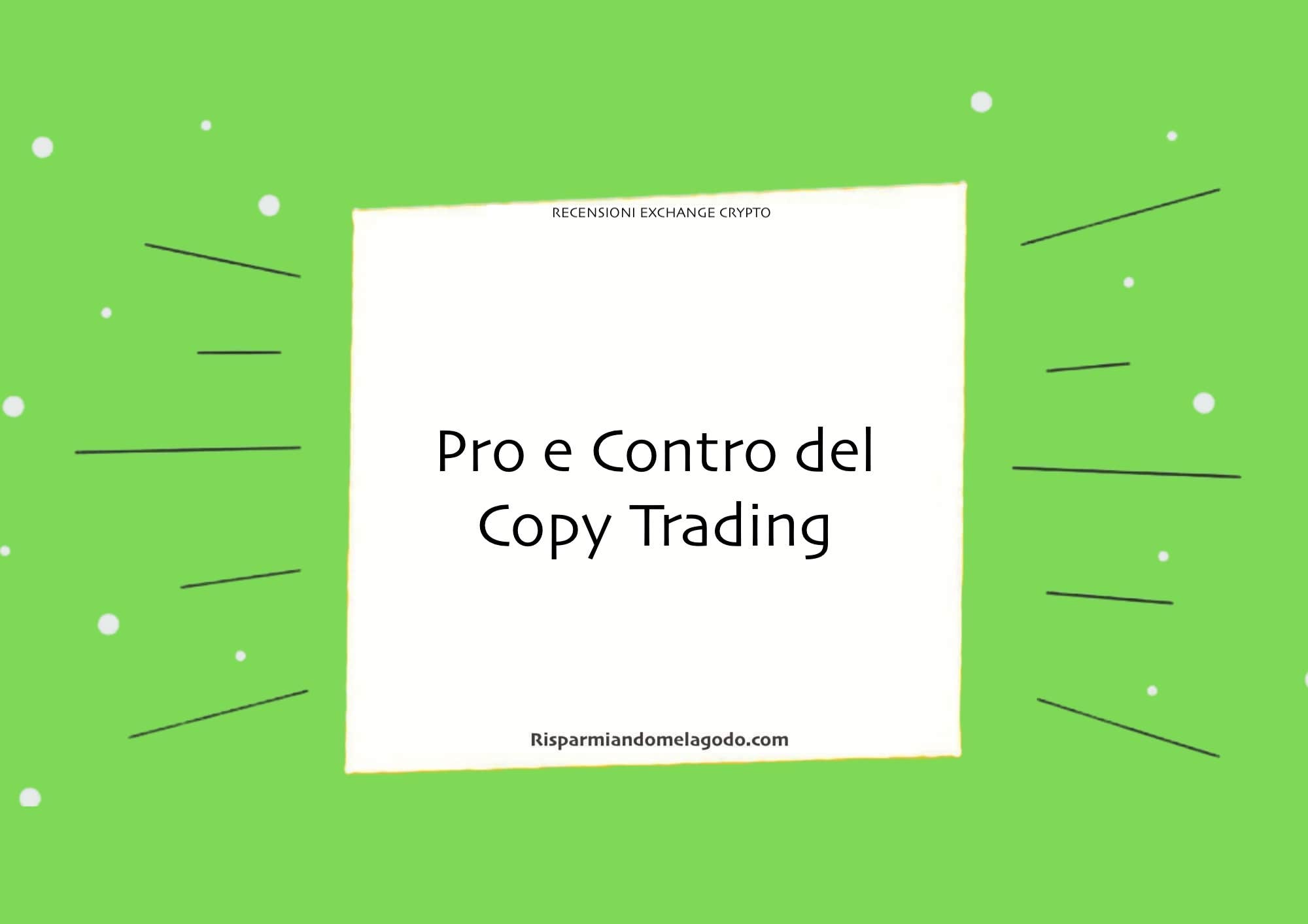 Pro e Contro del Copy Trading