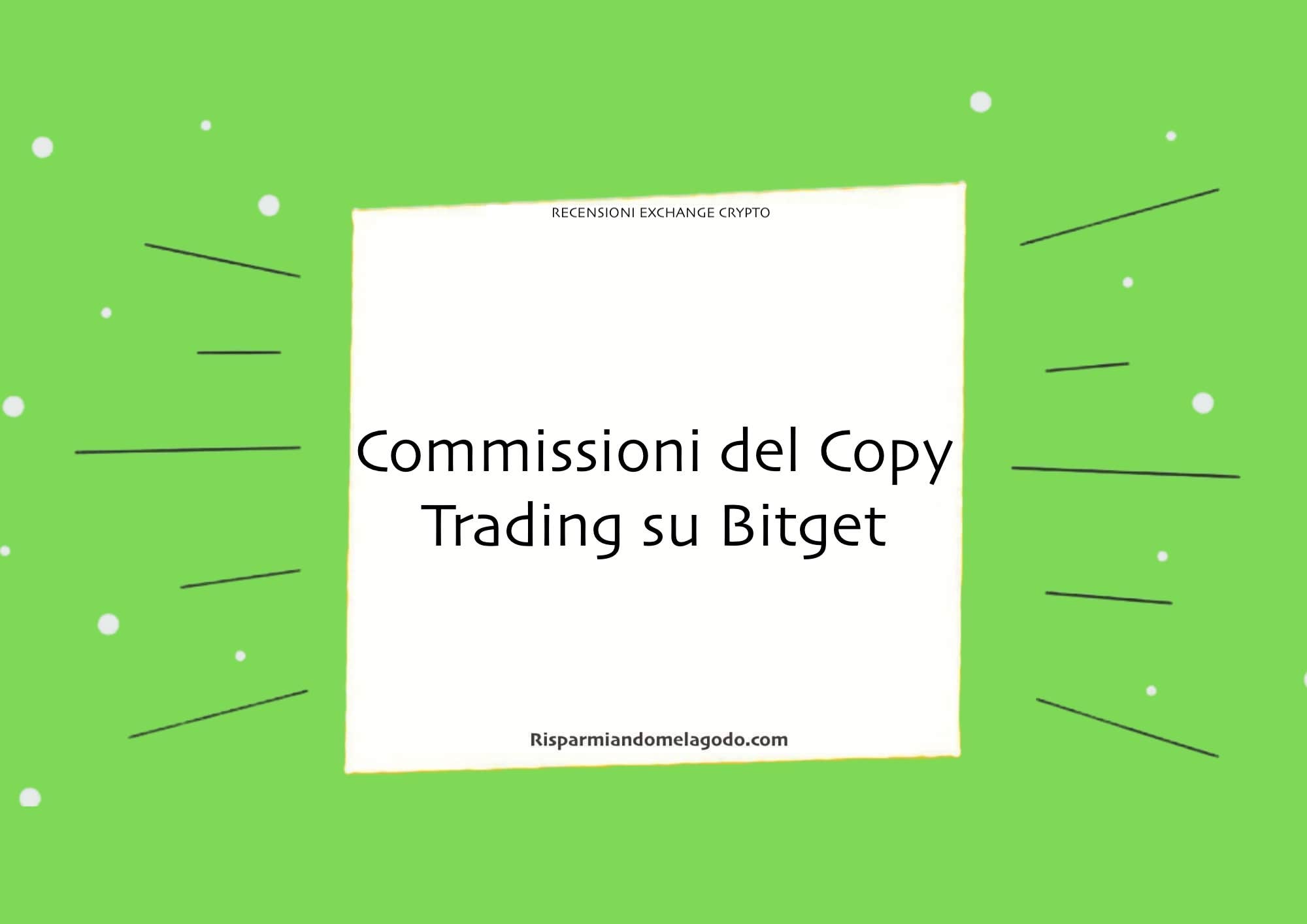 commissioni copy trading Bitget