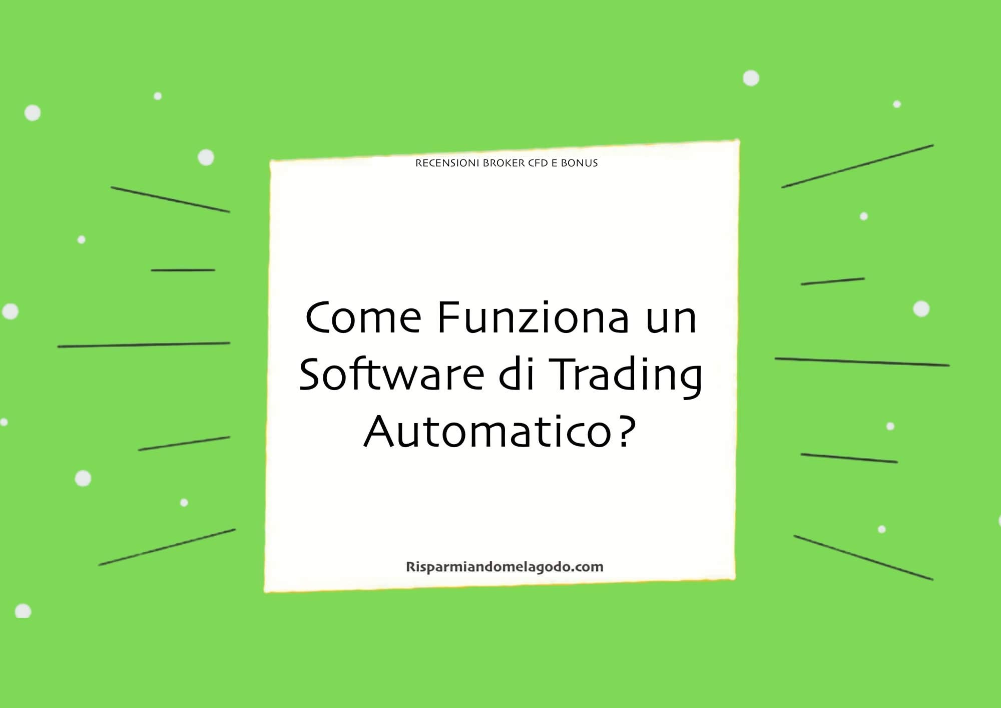 Come Funziona un Software di Trading Automatico?