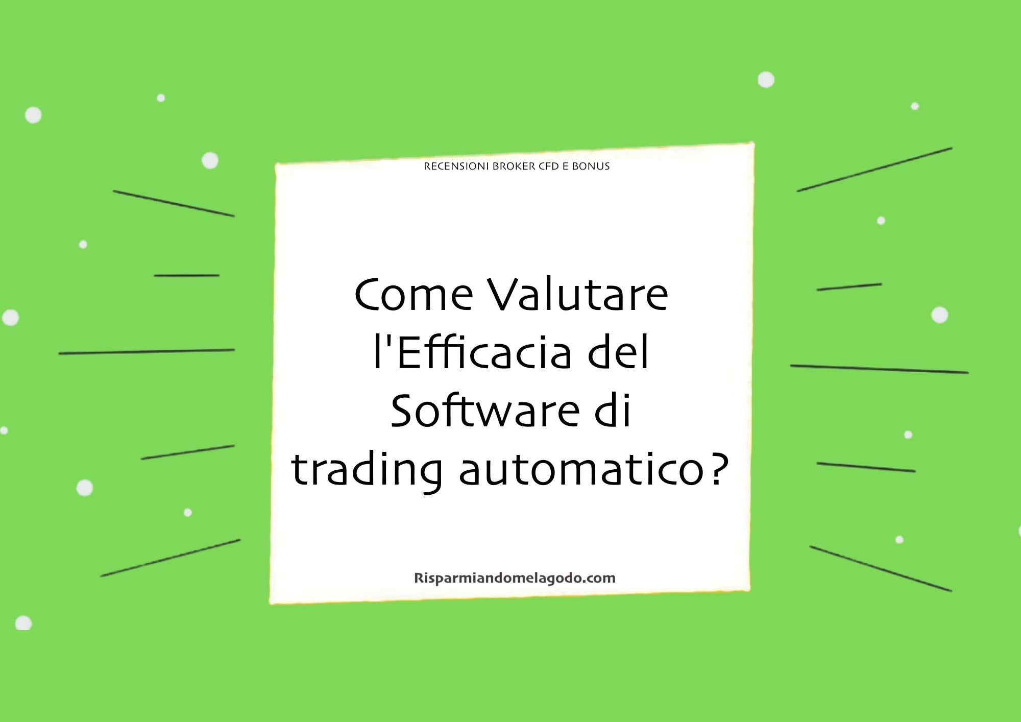 Efficacia Software 
trading automatico?