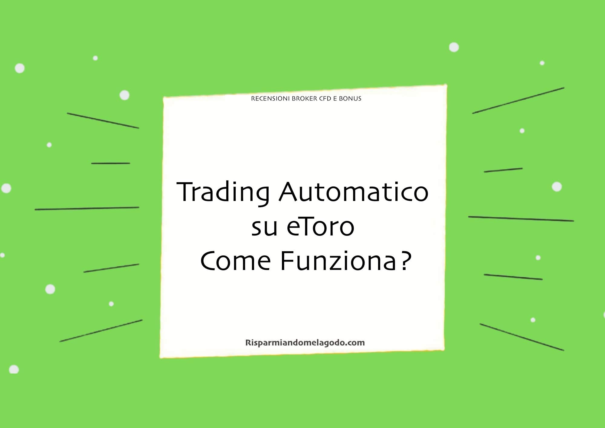 Trading Automatico su eToro Come Funziona?