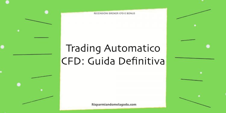 Trading Automatico CFD: Guida Definitiva