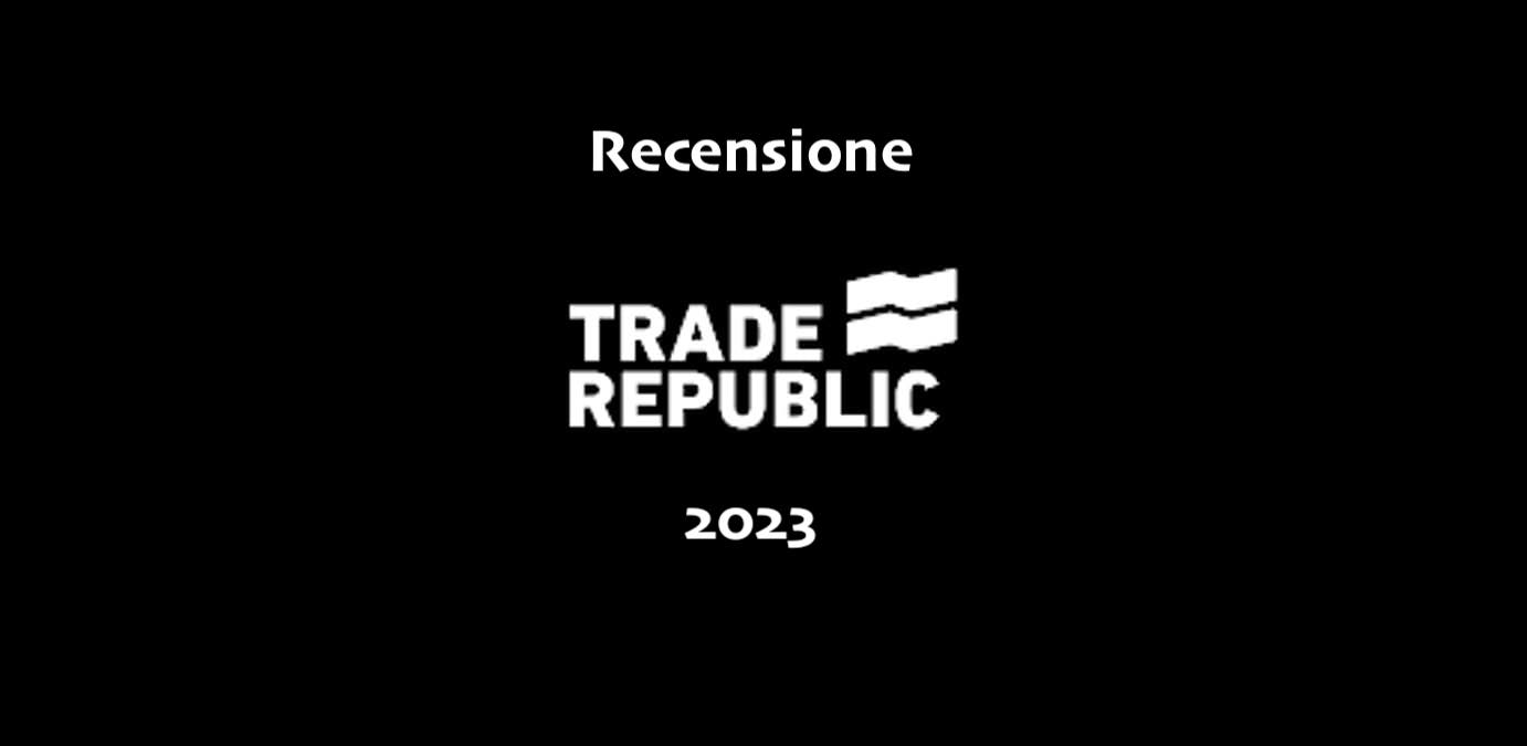 recensione trade republic 2023