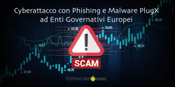 Cyberattacco con Phishing e Malware PlugX ad Enti Governativi Europei